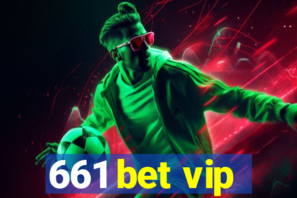 661 bet vip